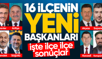 Sakarya’da 16 ilçenin yeni belediye başkanları! İşte ilçe ilçe isimler…