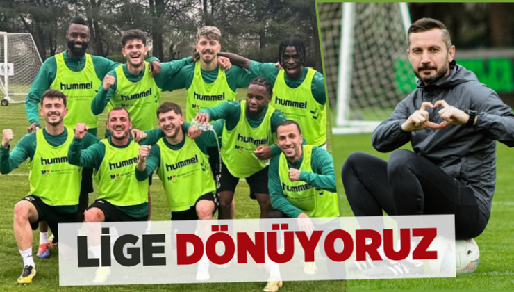 LİGE DÖNÜYORUZ