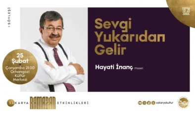 Hayati İnanç Sakarya’da