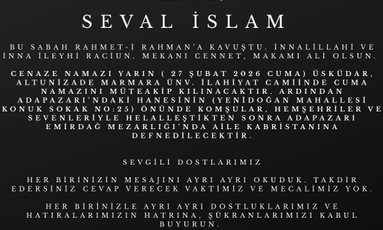 İslam Ailesinin Acı Günü: Seval İslam Hayatını Kaybetti