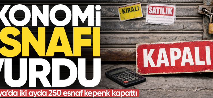 Sakarya’da iki ayda 250 esnaf kepenk kapattı