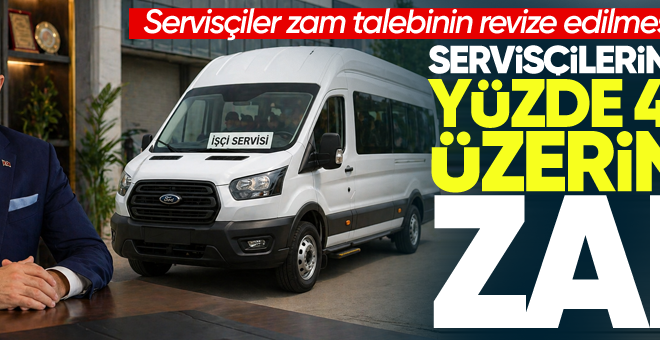 Servisçiler yüzde 40’ın üzerinde zam talep ediyorlar